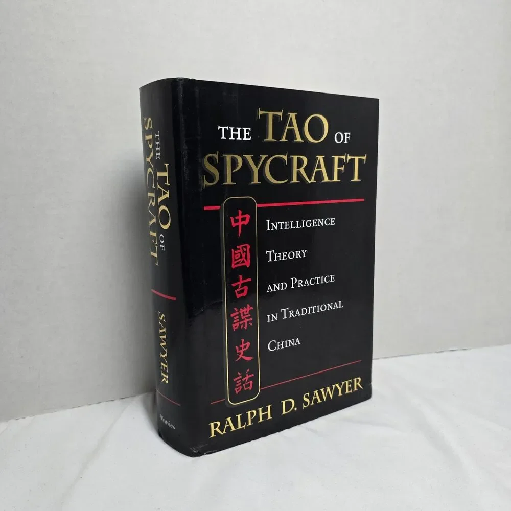 The Tao Of Spycraft: Intelligence Theory And Practice In Traditional China HCDJ